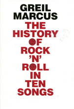 The history of Rock'n'roll in ten songs. 9780300187373