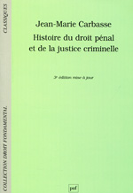 Histoire du Droit pénal et de la justice criminelle