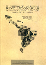 El estudio de las luchas revolucionarias en América Latina (1959-1966). 9788416183074