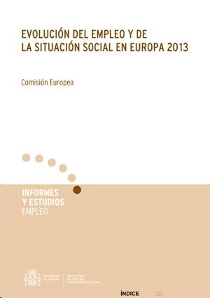 Evolución del empleo y de la situación social en Europa 2013. 9788484174684