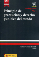 Principio de precaución y Derecho punitivo del Estado. 9788490538807