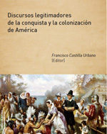 Discursos legitimadores de la conquista y la colonización de América. 9788416133291