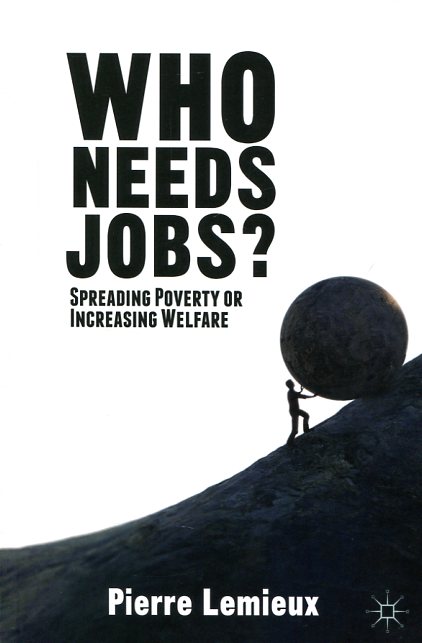 Who needs jobs. 9781137355058