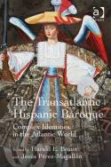The transatlantic hispanic baroque. 9781472427502