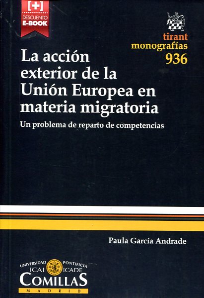 La acción exterior de la Unión Europea en materia migratoria. 9788490537152
