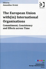 The European Union with(in) International Organisations. 9781472424150