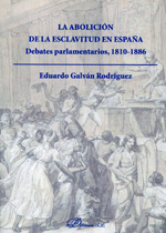 La abolición de la esclavitud en España. 9788490851920