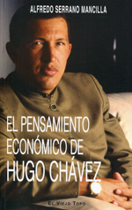 El pensamiento económico de Hugo Chávez. 9788494263897
