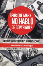 ¿Por qué Marx no habló de copyright?. 9788494270833