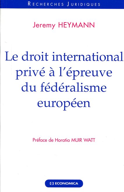 Le Droit international privé à l'épreuve du fédéralisme européen