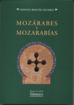 Mozárabes y mozarabías. 9788478007004