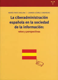 La ciberadministración española en la sociedad de la información. 9788497041218