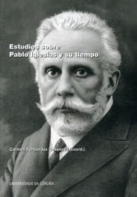 Estudios sobre Pablo Iglesias y su tiempo . 9788497495783