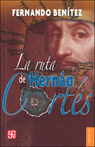 La ruta de Hernán Cortés. 9789681609597