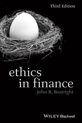 Ethics in finance. 9781118615829
