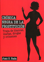 Crónica negra de la prostitución. 9788415405719