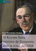 Si Keynes fuera Ministro de Economía ante la crisis del 2008. 9788415581857