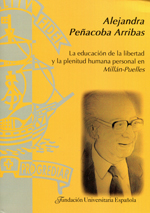 La educación de la libertad y la plenitud humana personal en Millán-Puelles. 9788473928151