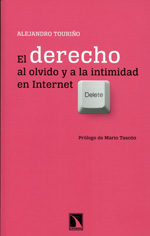 El Derecho al olvido y a la intimidad en Internet. 9788483198803