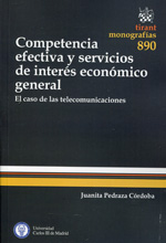 Competencia efectiva y servicios de interés económico general. 9788490336267