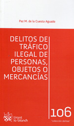 Delitos de tráfico ilegal de personas, objetos o mercancías. 9788490537039
