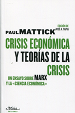 Crisis económica y teorías de la crisis. 9788492724543