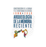 Arqueología de la memoria reciente. 9788493992873
