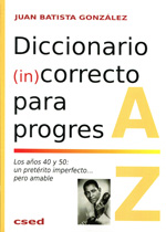 Diccionario (in)correcto para progres