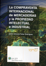 La compraventa internacional de mercaderías y la propiedad intelectual e industrial