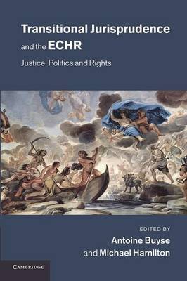 Transitional jurisprudence and the ECHR. 9781107635982