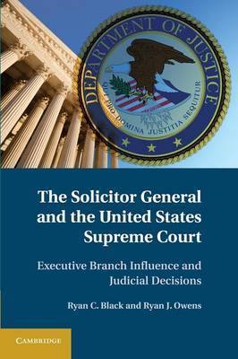 The Solicitor General and the United States Supreme Court