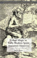 Urban magic in Early Modern Spain. 9781137355874
