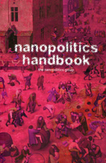 Nanopolitics handbook. 9781570272684