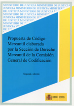 Propuesta de Código mercantil elaborada por la Sección de Derecho Mercantil de la Comisión General de Codificación