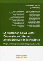 La protección de los datos personales en internet ante la innovación tecnológica. 9788490149706