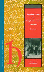 Severino Aznar y el Colegio de Aragón (1945-1959)