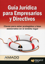 Guía jurídica para empresarios y directivos. 9788415330738