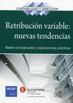Retribución variable: nuevas tendencias: bases conceptuales y aplicaciones prácticas