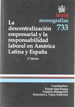 La descentralización empresarial y la responsabilidad laboral en América Latina y España. 9788499859743