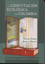 La Constitución Ecológica de Colombia. 9789586166669