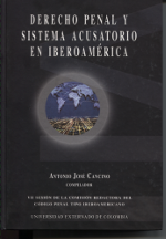 Derecho Penal y Sistema Acusatorio en Iberoamérica. 9789586168168