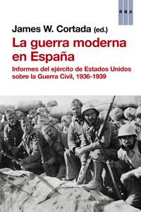 La guerra moderna en España. 9788490562369