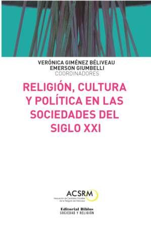 Religión, cultura y política en las sociedades del siglo XXI. 9789876912075