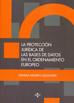 La protección jurídica de las bases de datos en el ordenamiento europeo