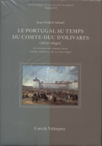 Le Portugal au Temps du Comte-Duc D'olivares (1621-1640)