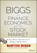 Biggs on finance, economics, and the stock market. 9781118572306