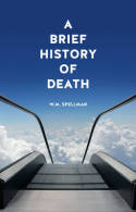 A brief history of death. 9781780232652