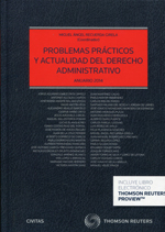 Problemas prácticos y actualidad del Derecho administrativo. 9788447048021