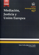 Mediación, justicia y Unión Europea. 9788490535820