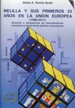 Melilla y sus primeros 25 años en la Unión Europea (1986-2011)